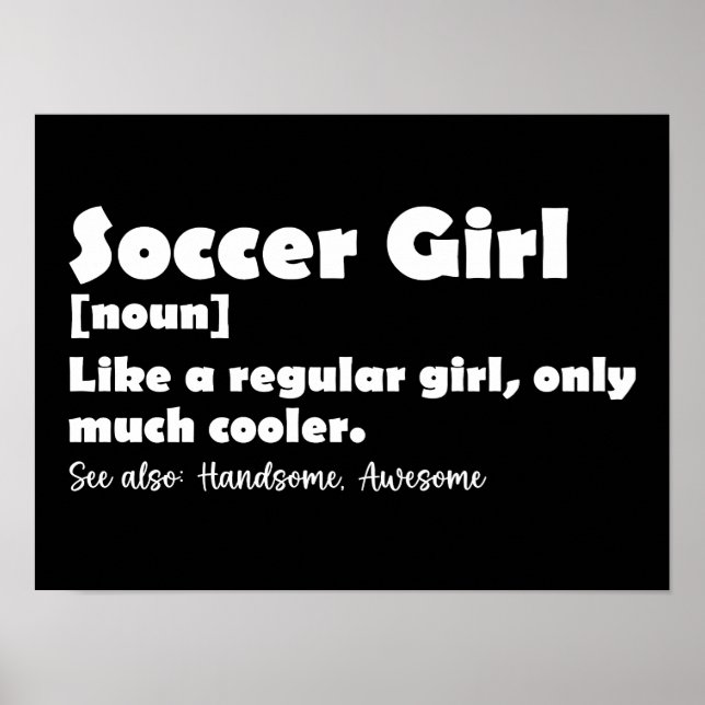 Soccer Girl Funny Definition Poster (Front)