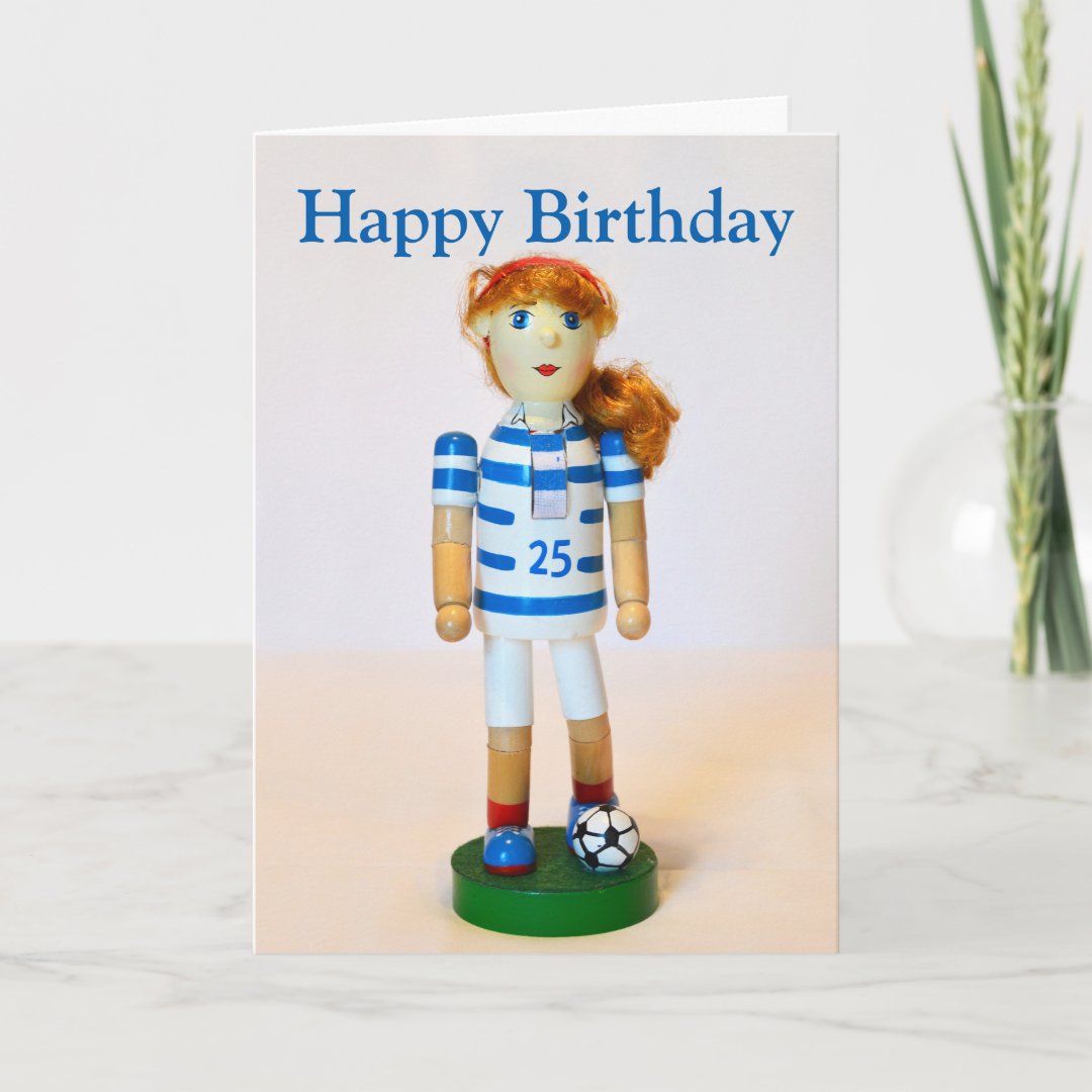 Soccer Girl Nutcracker Happy Birthday Card Zazzle