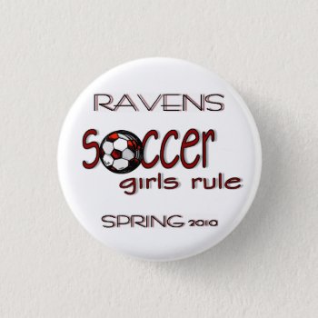 Soccer Girls Rule Button by sonyadanielle at Zazzle
