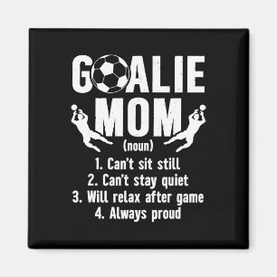 Soccer Goalkeeper Mom Definition Soccer Goalie Mot Magnet