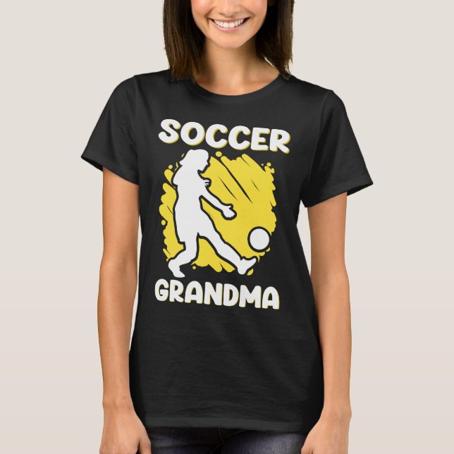 Soccer Grandma Soccer Player T-Shirt (Front)
