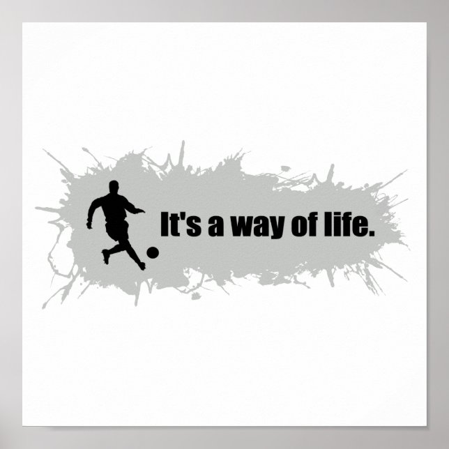 Soccer is a Way of Life Poster (Front)