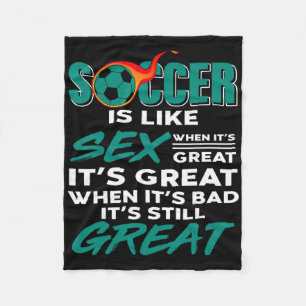 Soccer Is Always Great No Problem The Play Win Mom Fleece Blanket