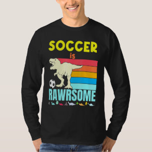 Soccer Is Awesome Boys Girls Soccer Dinosaur Footb T-Shirt