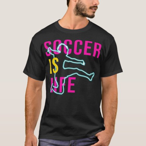 Soccer is Life womens football  T_Shirt