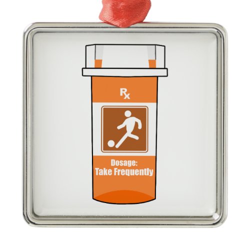 Soccer Is My Drug Metal Ornament