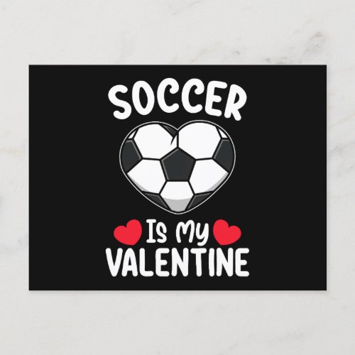 Soccer Is My Valentine Day Sports Postcard