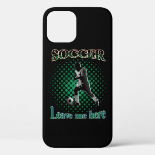 Soccer Leave Me Here 2021 Case-Mate iPhone Case