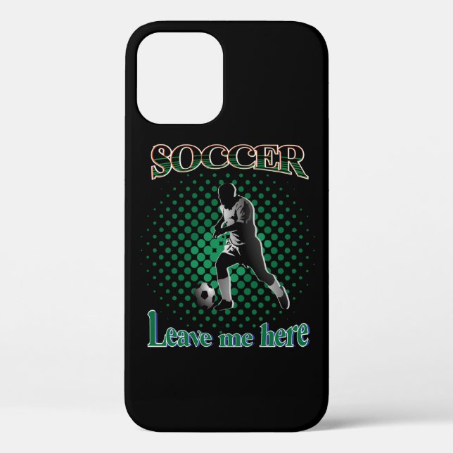 Soccer Leave Me Here 2021 Case-Mate iPhone Case (Back)