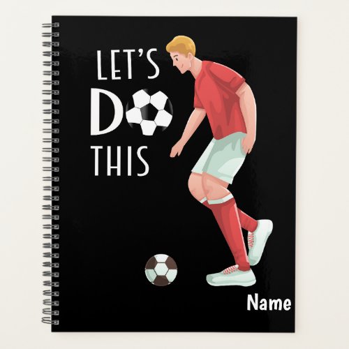 Soccer lets Do it with Soccer Player playing ball Planner