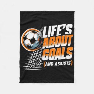 Soccer Life Is About Goals And Ists Soccer Player Fleece Blanket