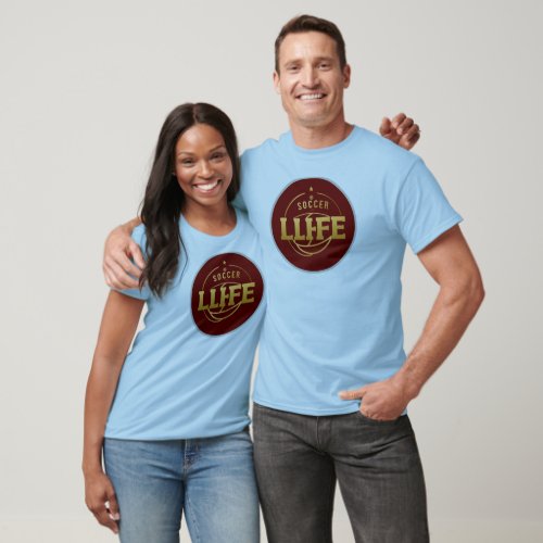 Soccer Life Passion on the Field T_Shirt