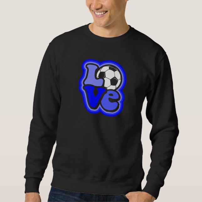 Soccer Love for Teen Girls & Women Shades of Blue  Sweatshirt (Front)