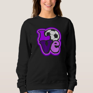 Soccer Love for Teen Girls & Women Shades of Purpl Sweatshirt