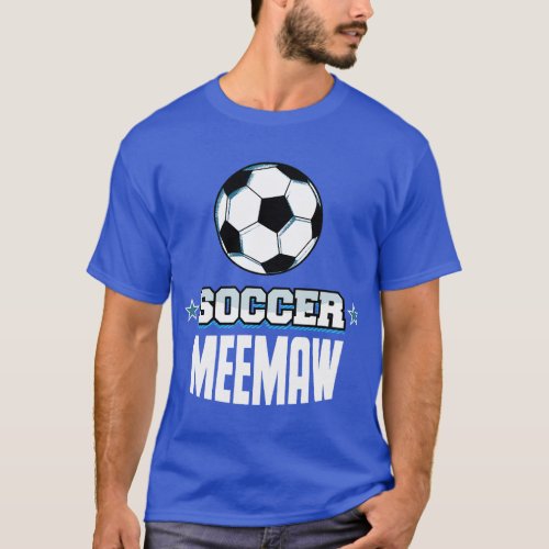 Soccer Meemaw Sports Grandma Games Grandmom Family T_Shirt