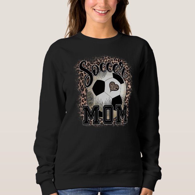Soccer Mom  1 Sweatshirt (Front)