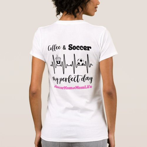 Soccer Mom Coffee and Soccer heartbeat Funny T_Shirt