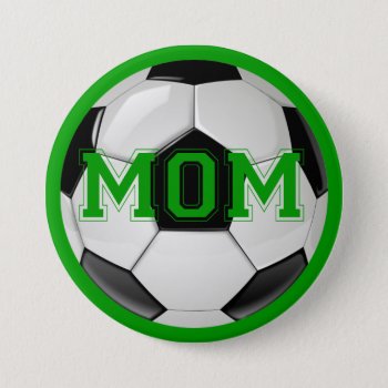 Soccer Mom Custom Colors Pinback Button by FUNNSTUFF4U at Zazzle