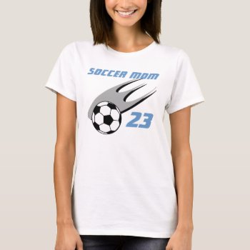Soccer Mom Customizable Action Sport T-shirt by tshirtmeshirt at Zazzle