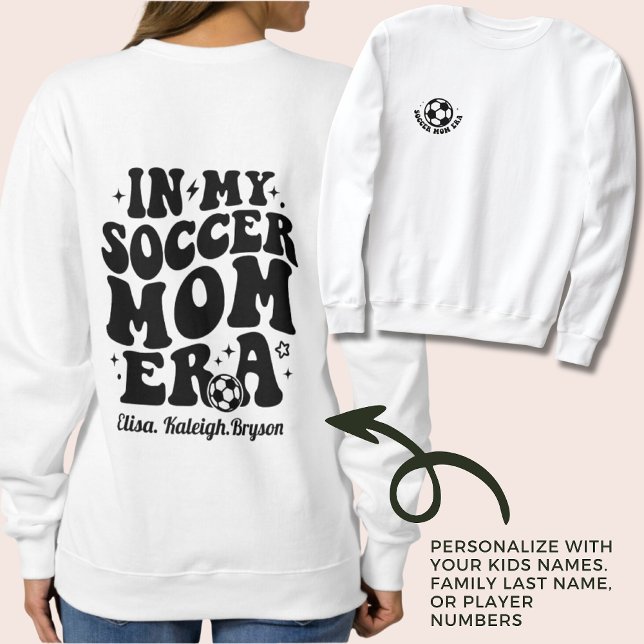 Soccer Mom Era Personalized Kid Names Game Day Sweatshirt (Soccer Mom Era Sweater with Personalized Names for Game Day Mother's Day Gift Birthday Mom Gift)