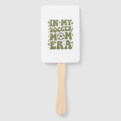 Soccer Mom Era Vintage Sports Mom Shirt Design_1 Hand Fan