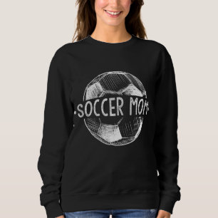 Soccer Mom Family Matching Team Player Gift Sport  Sweatshirt
