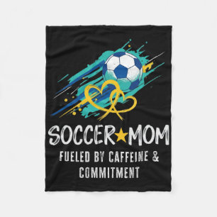 Soccer Mom Fueled By Caffeine And Commitment Tee, Fleece Blanket