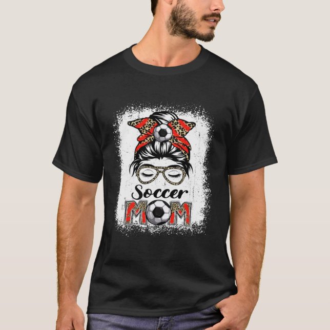 Soccer Mom Game Day Messy Bun Leopard Mother's Day T-Shirt (Front)