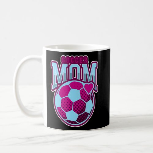 SOCCER MOM I love watching my girl playing soccer  Coffee Mug