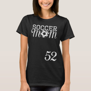 Soccer Mom Jersey Number 52 Favorite Player #52 Te T-Shirt