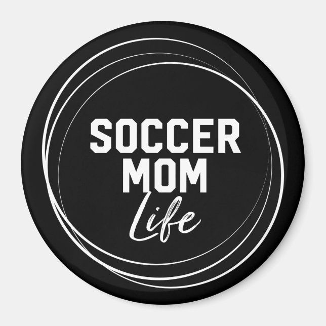 Soccer Mom Life Magnet - Black (Front)