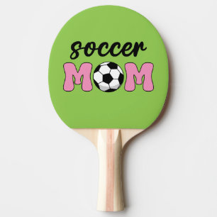 Soccer Mom Mother's Day Ping Pong Paddle