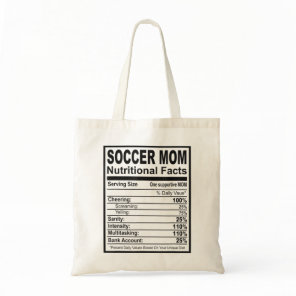 Soccer Mom Nutritional Facts Tote Bag