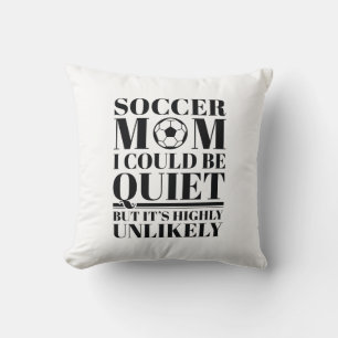Soccer Mom Quiet Throw Pillow