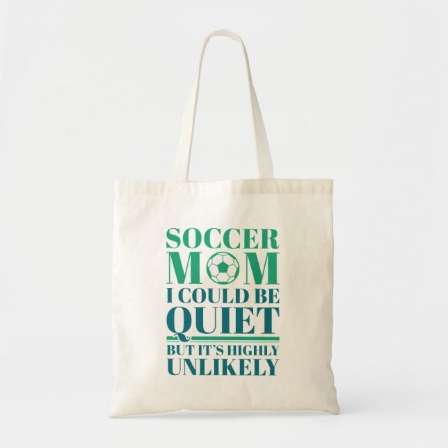 Soccer Mom Quiet Tote Bag (Front)