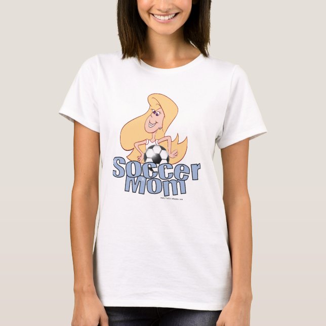 Soccer Mom T-Shirt (Front)