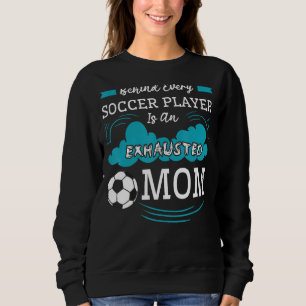 Soccer Mom Team Player Sport Mother's Day Sweatshirt