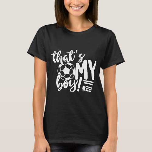 Soccer Mom Thats MY Boy Name Number T_Shirt