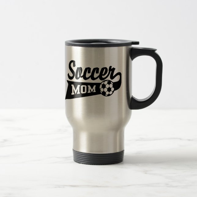 Soccer Mom Travel Mug (Right)