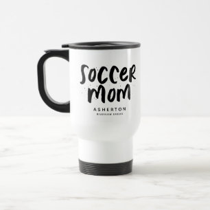 Soccer mom trendy black type personalized travel mug