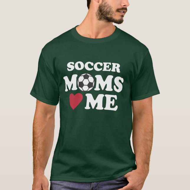 SOCCER MOMS "HEART"  ME T-Shirt (Front)