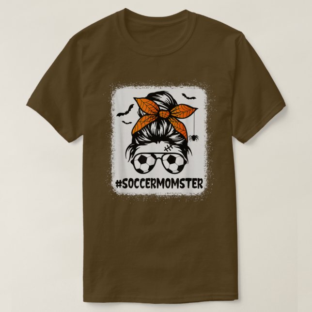 Soccer Momster  For Women Halloween Mom Messy Bun  T-Shirt (Design Front)