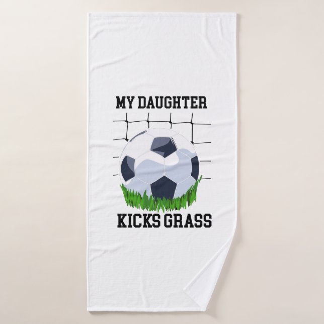 Soccer - My Daughter Kicks Grass  Bath Towel (Bath Towel)