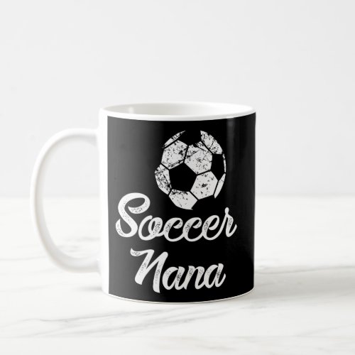 Soccer Nana Player Fan Coffee Mug