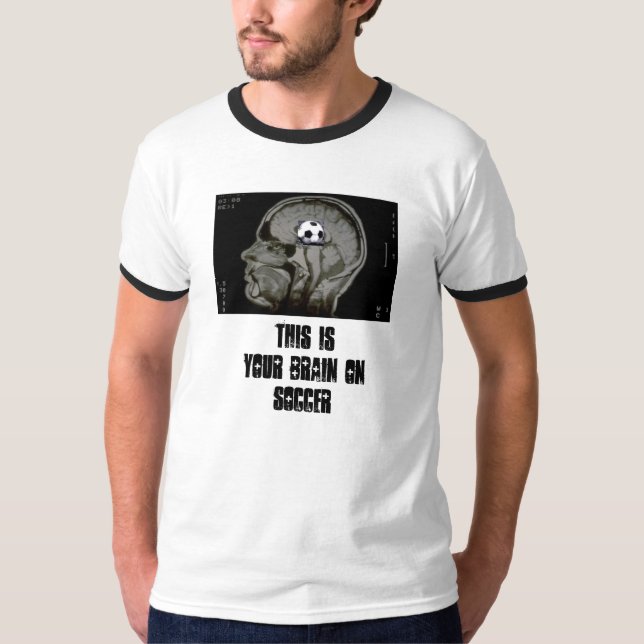 Soccer on the BRAIN T-Shirt (Front)