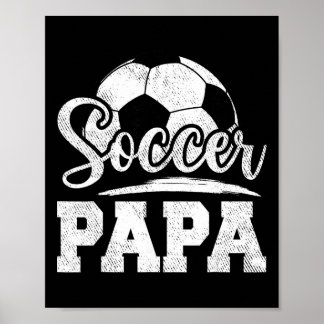 Soccer Papa Soccer Player Game Day Father's Day  Poster