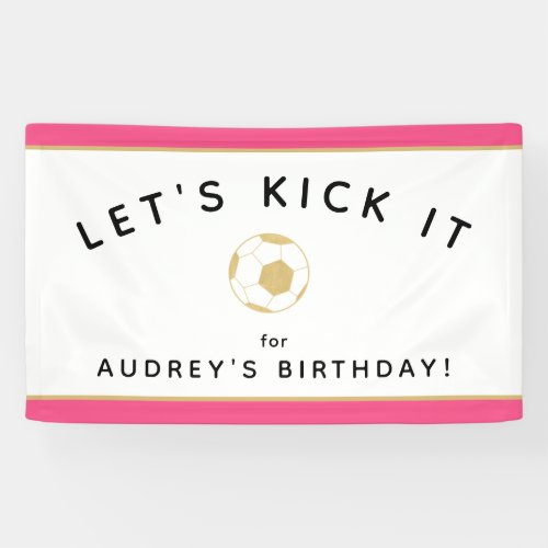 Soccer Party Custom Sign Gold Pink Banner