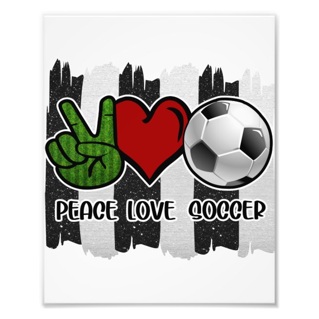Soccer Peace and Love Photo Print (Front)