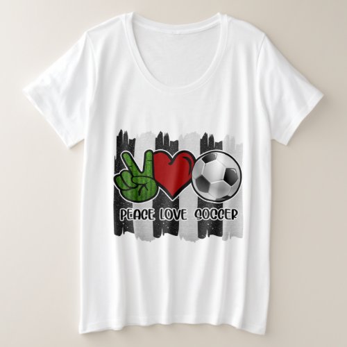 Soccer Peace and Love Plus Size T_Shirt