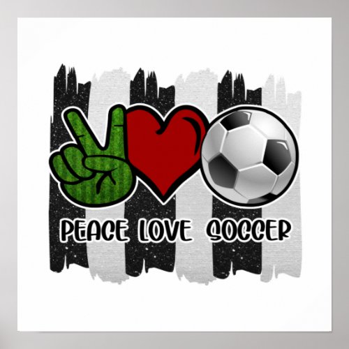 Soccer Peace and Love Poster
